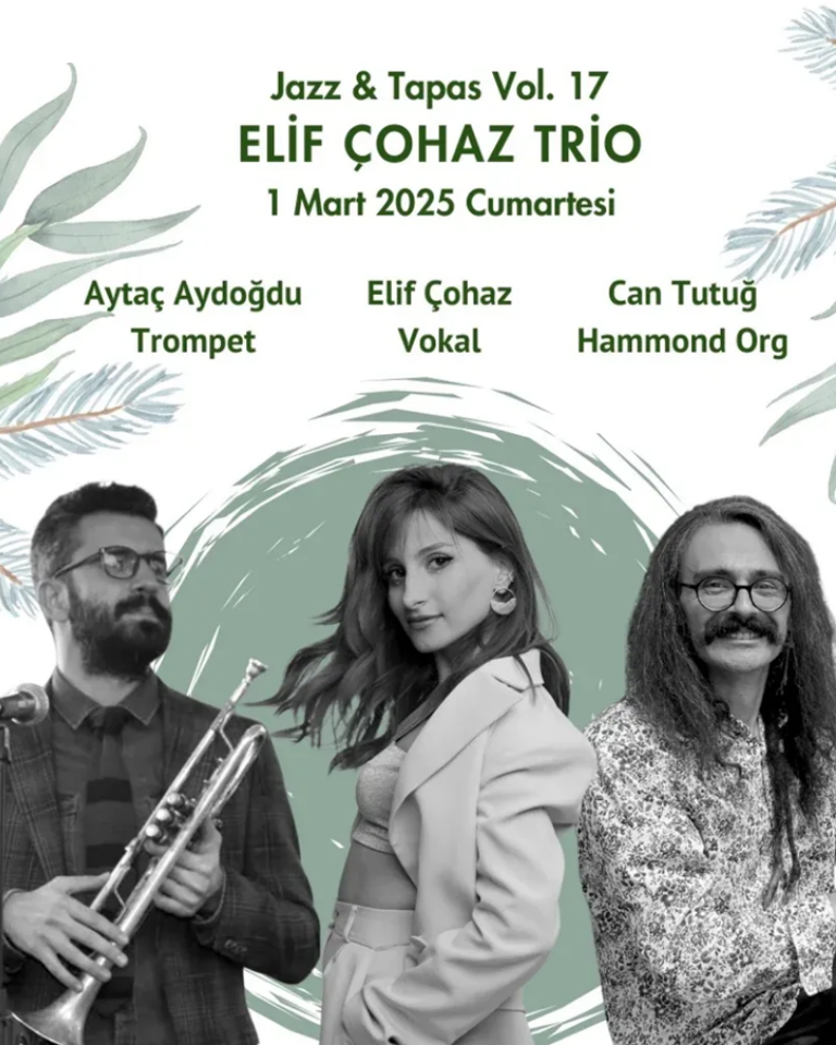 JAZZ & TAPAS KONSERLERİ VOL. 17 | ELİF ÇOHAZ TRIO